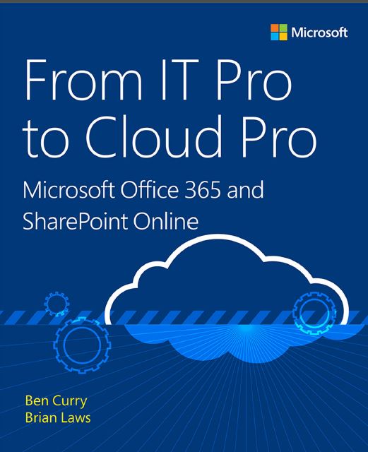 From IT Pro to Cloud Pro Microsoft Office 365 and SharePoint Online.pdf